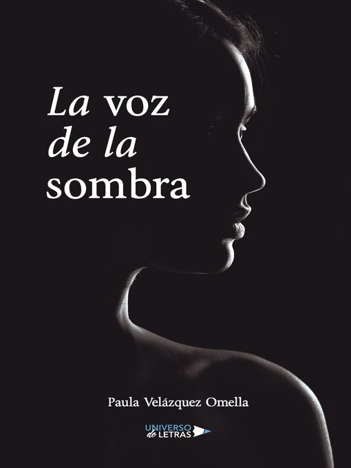 Title details for La voz de la sombra by Paula Velázquez Omella - Available
